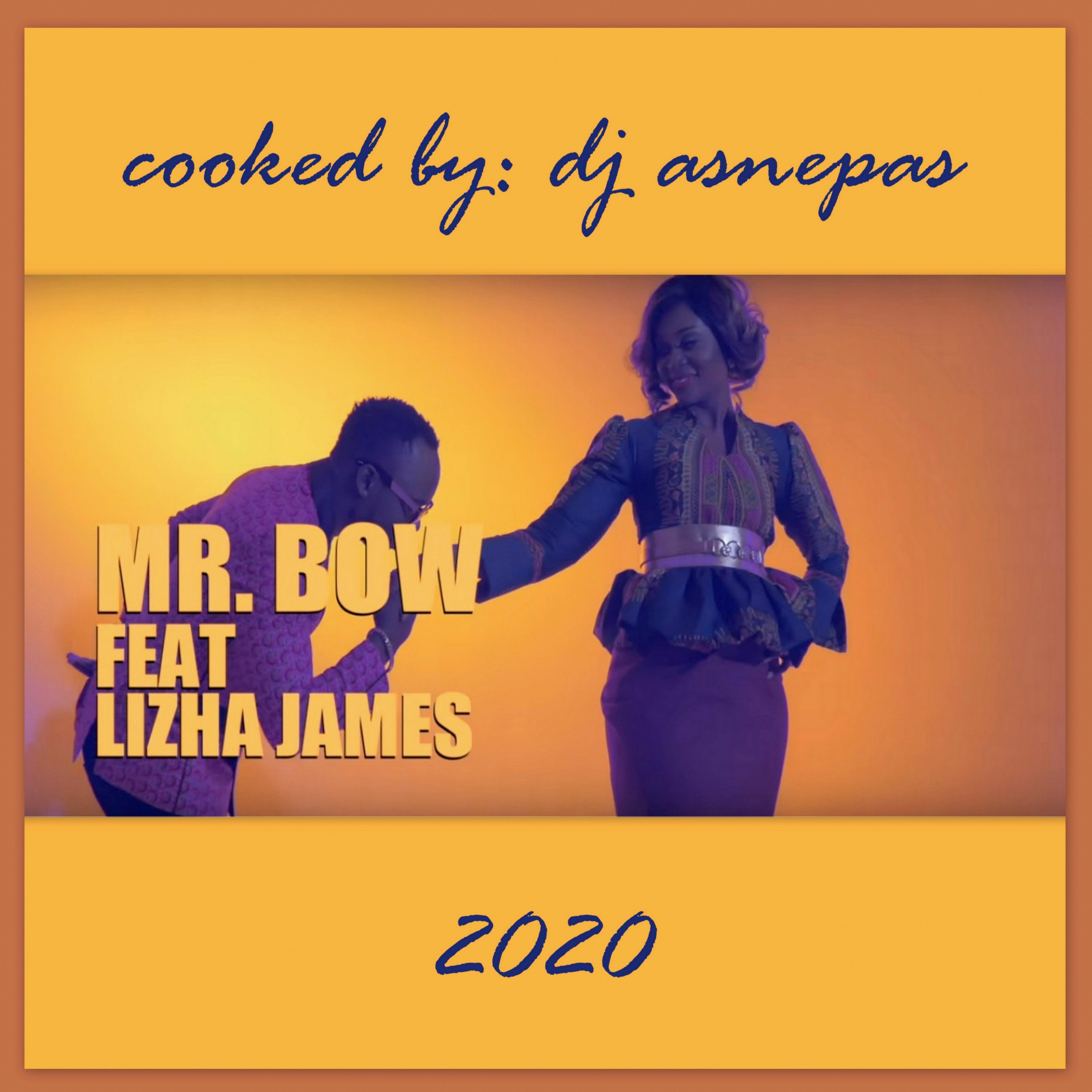 Mr. Bow & Lizha James - Cooked By DJ Asnepas (2020) episode artwork