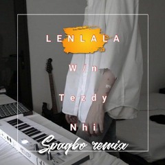 Lenlala - Wn, Tezdy,nhi (spagbo Remix) Dreaming Version