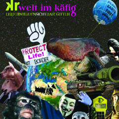 Welt im Käfig – Teil 2 (M:KR,Remix:W.Eggert,Label:ZOUNDR 2020)