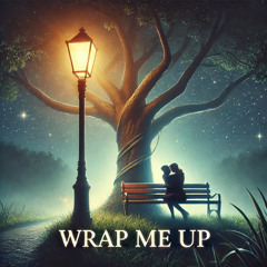 Wrap Me Tight