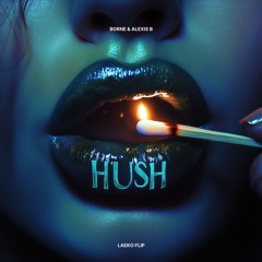 Hush (Laeko Flip)