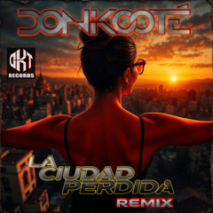 La Ciudad Perdida (remix) "Link the video in the description"