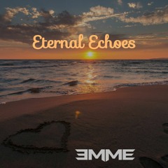 Eternal Echoes