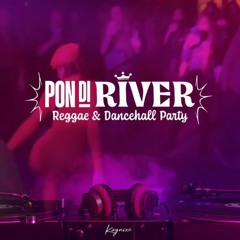 PON DI RIVER FIRST PART