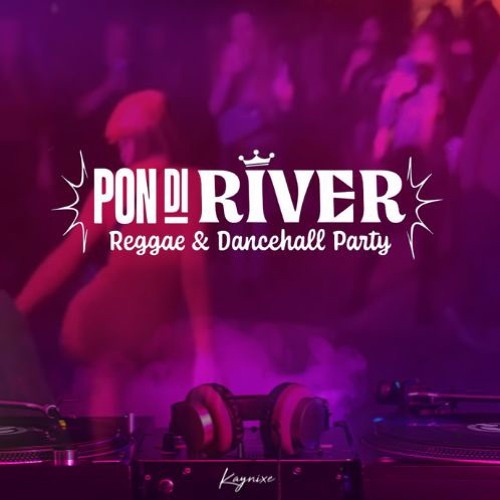 PON DI RIVER FIRST PART