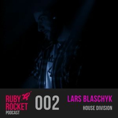 RUBY ROCKET PC002 mixed by Lars Blaschyk - HouseDivision