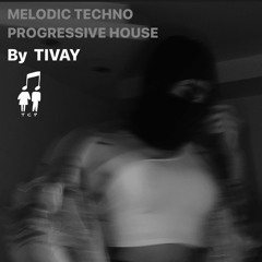 Melodic SetMix By Tivay for TCP Radio Show