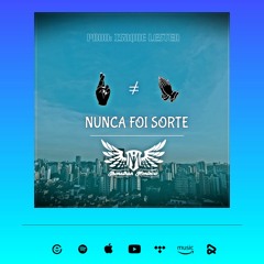 NUNCA FOI SORTE - Jhonathan Monteiro Ft. Isaque Lester