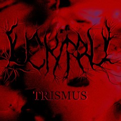 Luckyrrul - Trismus