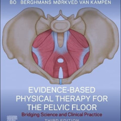 [View] PDF 💜 Evidence-Based Physical Therapy for the Pelvic Floor: Bridging Science