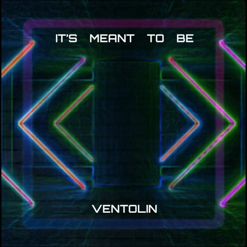 FREE DOWNLOAD: Ventolin - It's Meant To Be