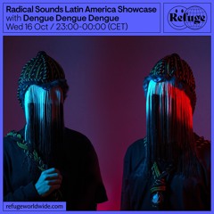 Radical Sounds Latin America Showcase - Dengue Dengue Dengue - 16 Oct 2024