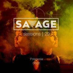 Savage Sessions | 29 | Polygonia (Munich, GER)