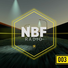 NBF Radio 003: Guestmix Kilbryd & NAFRo T || Hosted by RLAX