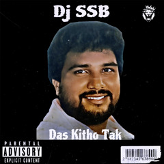dj SSB X Sardool Sikander - Das Kitho Tak 2025