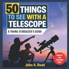 ❤book✔ 50 Things to See with a Telescope: A young stargazers guide
