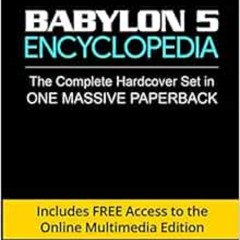 free EBOOK 📕 Babylon 5 Encyclopedia: Complete Set in One Massive Paperback: (Include