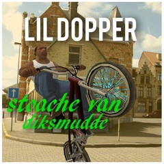 LIL DOPPER - stoache van diksmudde