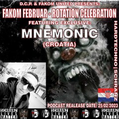 MNEMONIC @ FAKOM FEBRUAR - ROTATION CELEBRATION by DCP & FAKOM UNITED