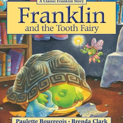 free KINDLE 📂 Franklin and the Tooth Fairy by  Paulette Bourgeois &  Brenda Clark EB