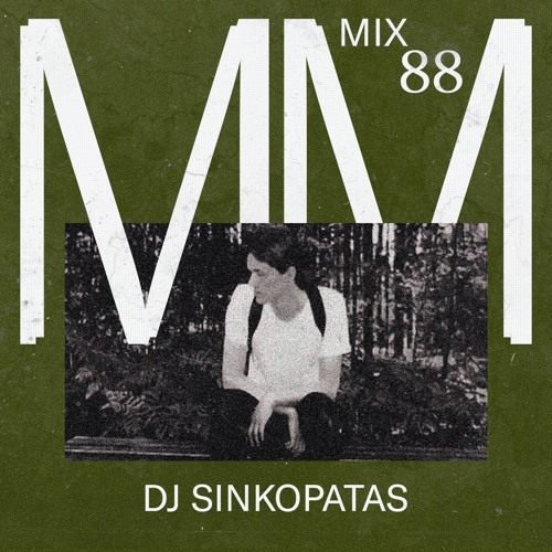 MMMIX 88: DJ Sinkopatas
