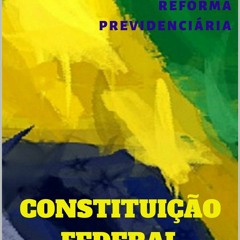 Epub Constitui??o Federal: Atualizada pela Emenda 103/2019 - Reforma Previdenci?ria (Portuguese
