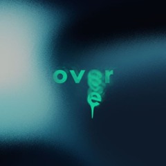 over - "whitley" nova opium remix