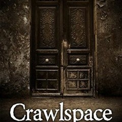 [Read] Online Crawlspace BY : Darcy Coates