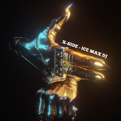 X-SIDE - ICE MAX DJ (New Product)