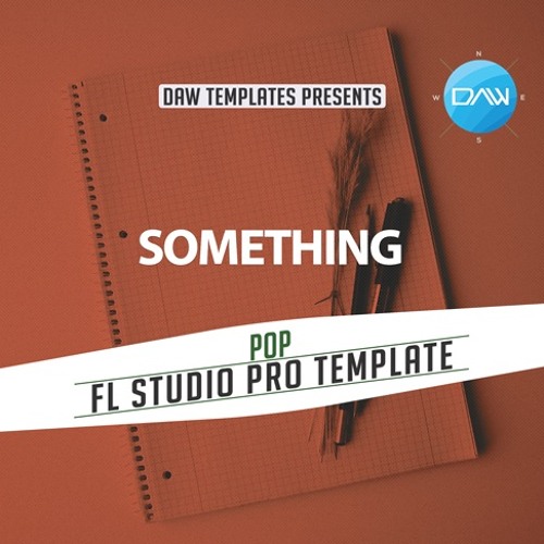 Stream Something FL Studio Pro Template by Logic Pro X Templates | Listen  online for free on SoundCloud