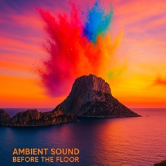 "ambient-sound" - before the floor