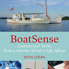[Read] EPUB 📚 BoatSense: Lessons and Yarns from a Marine Writer's Life Afloat by  Do