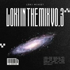 Loki in the Mix vol.03