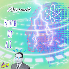 Rotermehl - Birth of A.I..mp3