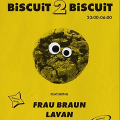 2024-09-20 Live At Biscuit2biscuit (Frau Braun, Lavan)