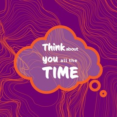 Think About You All the Time (ENERGYV1) Cymatic Phoenix Contest