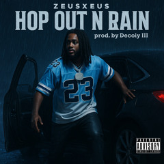HopOutNRain [prod. By Decoiy lll]