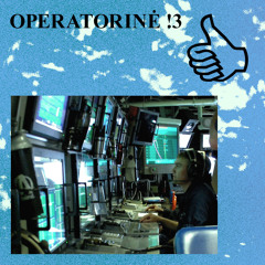 OPERATORINĖ !3