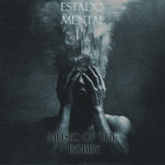 estado mental by music of the bobby