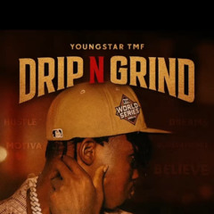 DRIP N GRIND