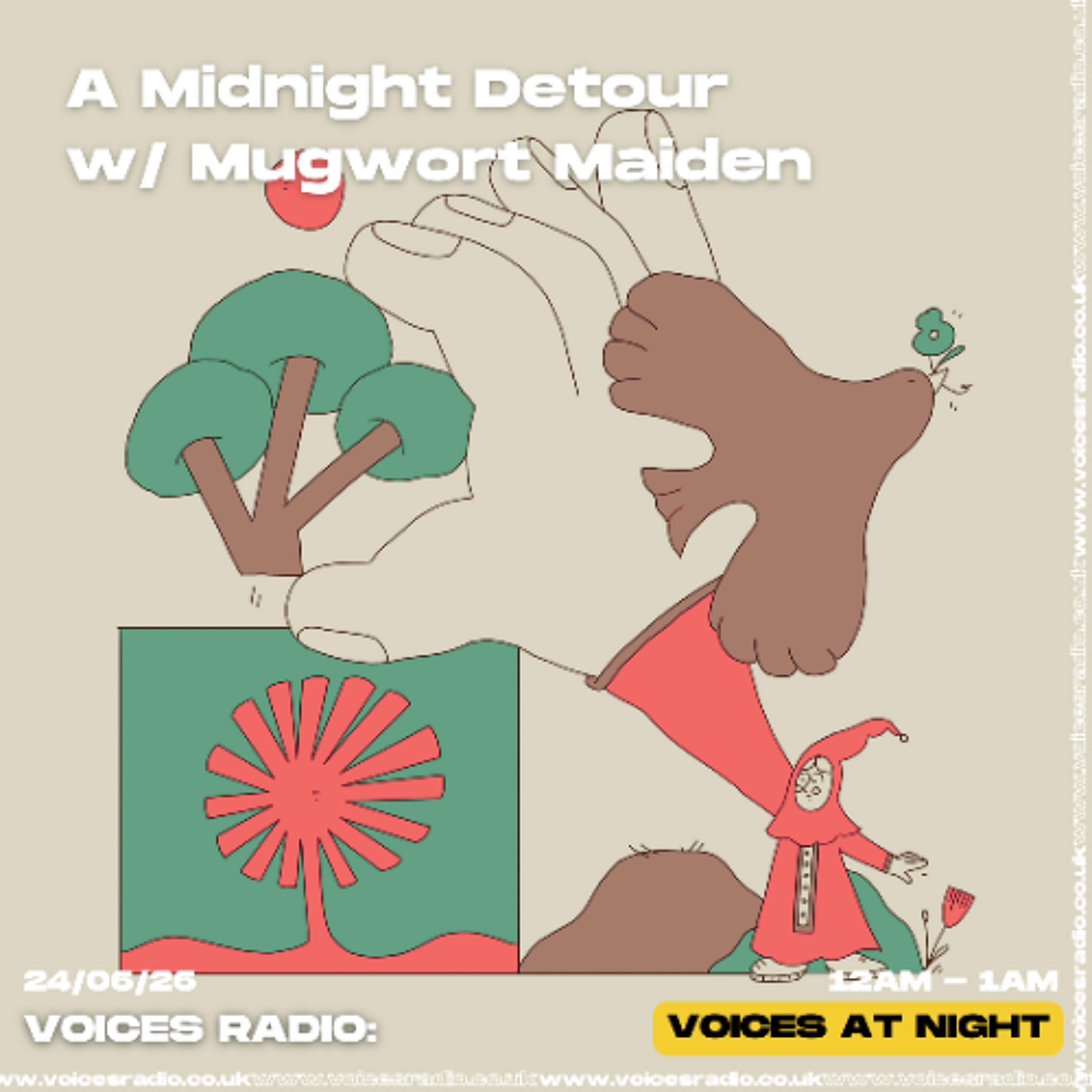 A Midnight Detour w/ Mugwort Maiden - 24/06/26 - Voices Radio episode artwork
