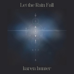 Let the Rain Fall