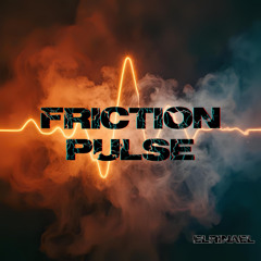 Friction Pulse