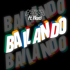 Bailando (feat. YKATI)