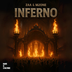 Zaa x M2One - Inferno (OUT Now)