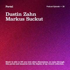 Portal Episode 38 by Markus Suckut and Dustin Zahn