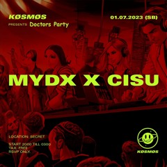 MYDX x CISU - [KØSMØS] x Doctors Party - Wroclaw, Poland - 2023 - 07 - 01