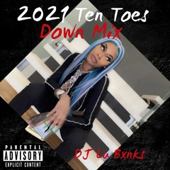2021 Ten Toes Down Mix  | Money Can't Buy Happiness | Snakes & Ladders | New Music Friday