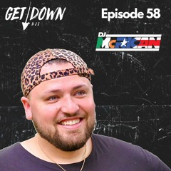 Get Down Radio Ep. 58 | McRican