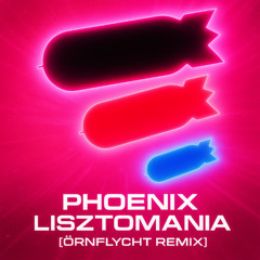 Phoenix - Lisztomania [ Örnflycht Remix ]